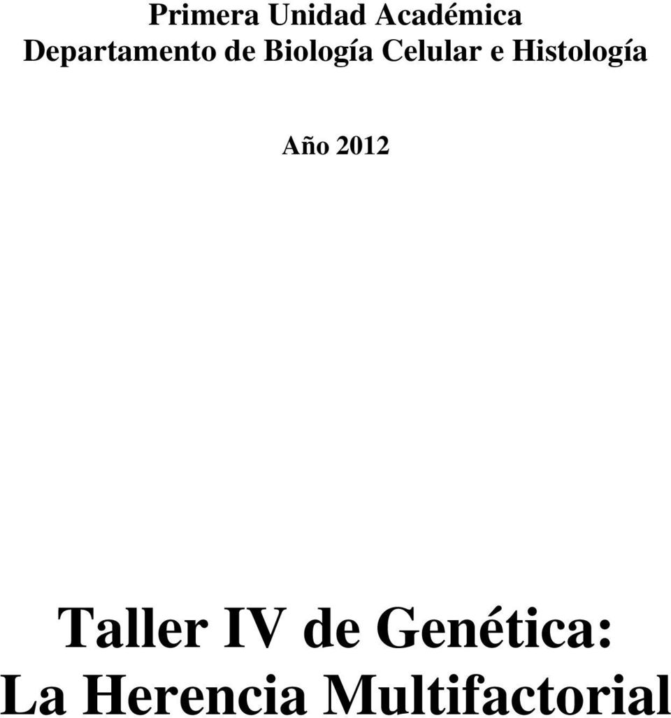 e Histología Año 2012 Taller IV