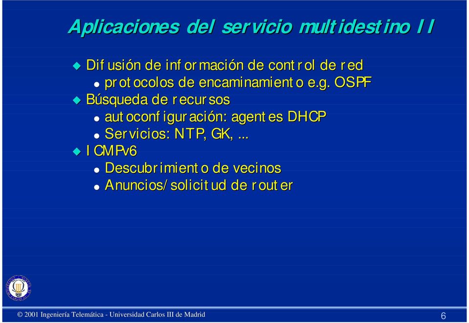 OSPF Búsqueda de recursos autoconfiguración: : agentes DHCP