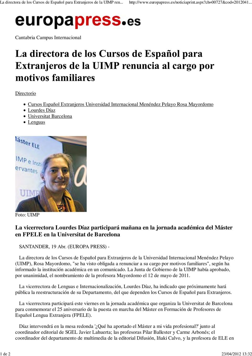 Foto: UIMP La vicerrectora Lourdes Díaz participará mañana en la jornada académica del Máster en FPELE en la Universitat de Barcelona SANTANDER, 19 Abr.