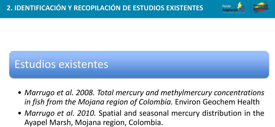 Total mercury and methylmercury concentrations in fish from the Mojana region