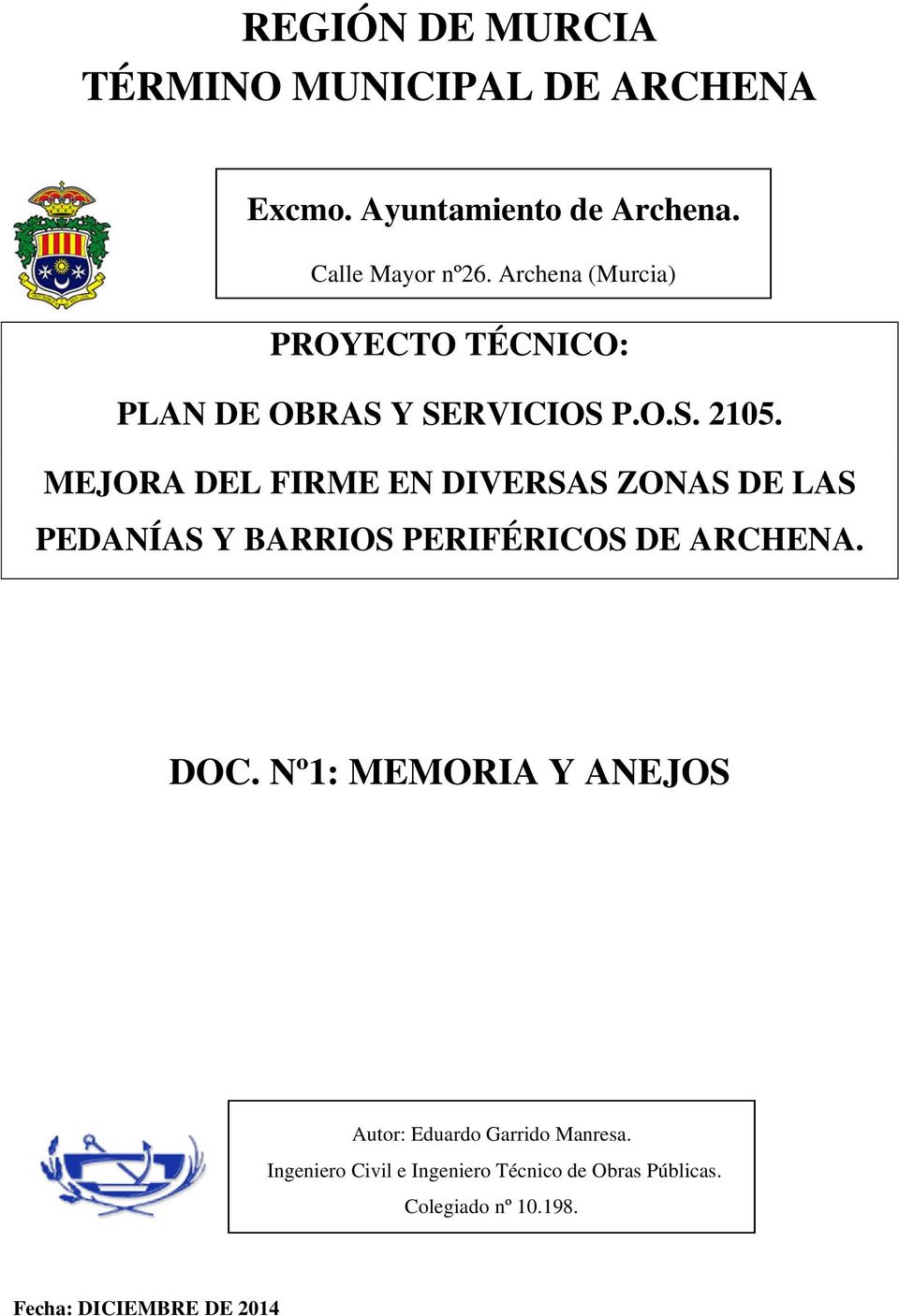 MEJORA DEL FIRME EN DIVERSAS ZONAS DE LAS PEDANÍAS Y BARRIOS PERIFÉRICOS DE ARCHENA. DOC.