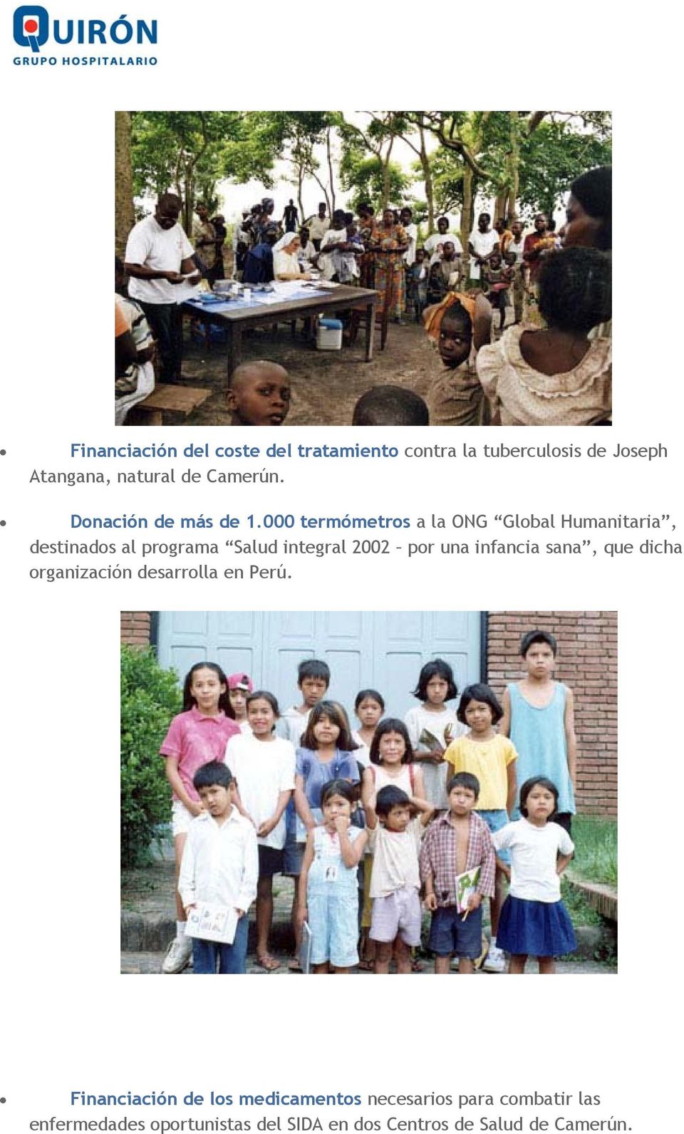 000 termómetros a la ONG Global Humanitaria, destinados al programa Salud integral 2002 por una