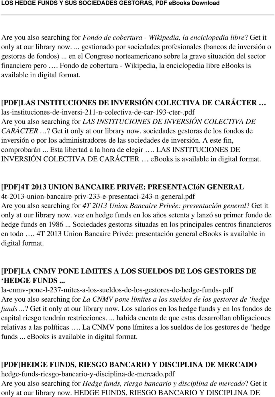 Fondo de cobertura - Wikipedia, la enciclopedia libre ebooks is [PDF]LAS INSTITUCIONES DE INVERSIÓN COLECTIVA DE CARÁCTER las-instituciones-de-inversi-211-n-colectiva-de-car-193-cter-.