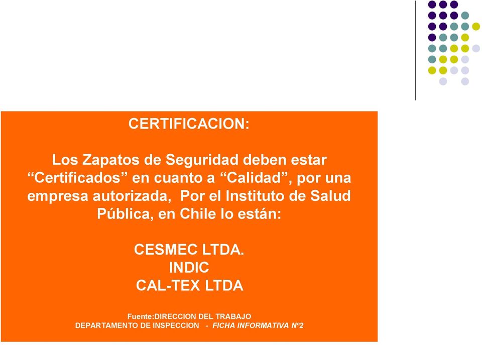 Salud Pública, en Chile lo están: CESMEC LTDA.
