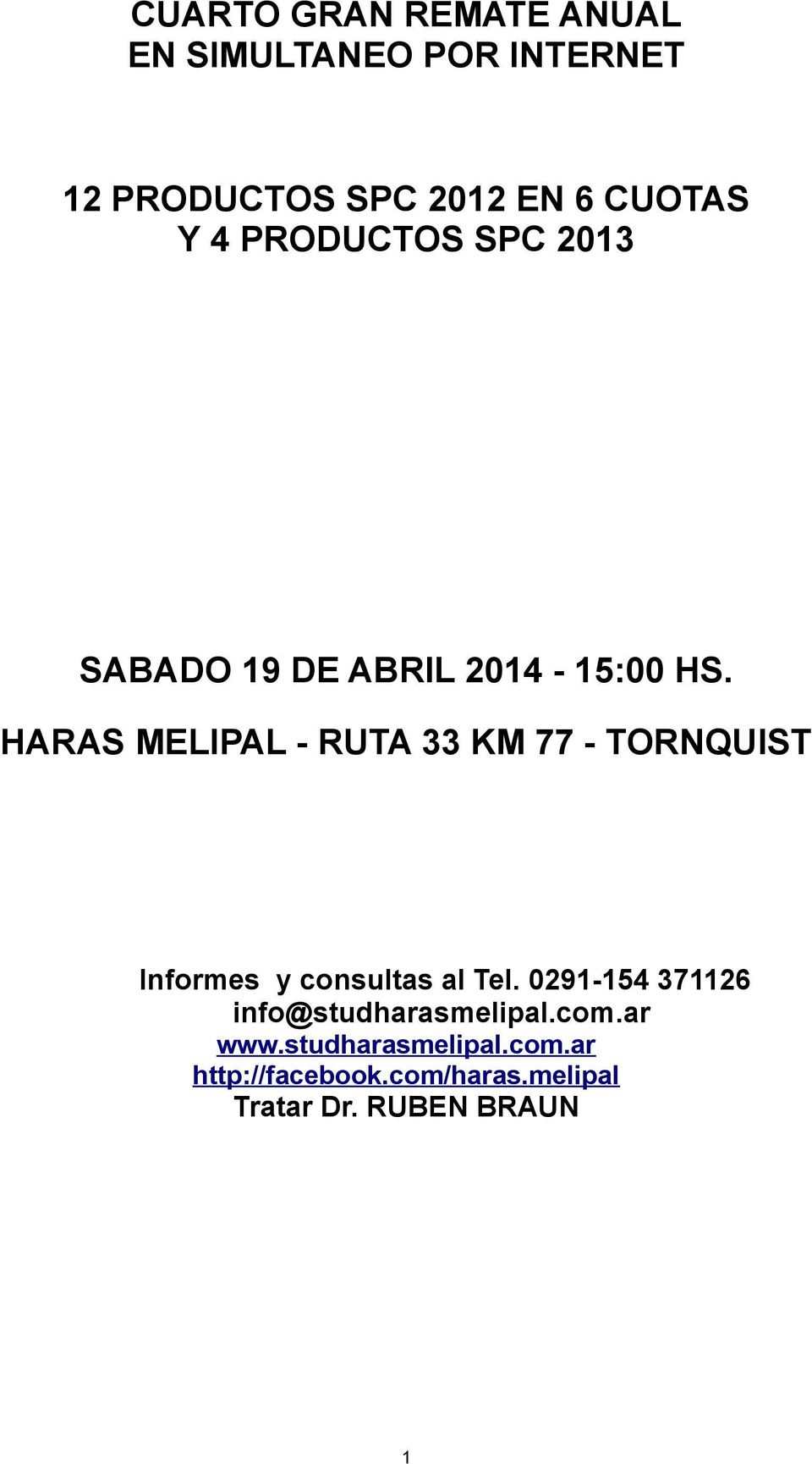 HARAS MELIPAL - RUTA 33 KM 77 - TORNQUIST Informes y consultas al Tel.