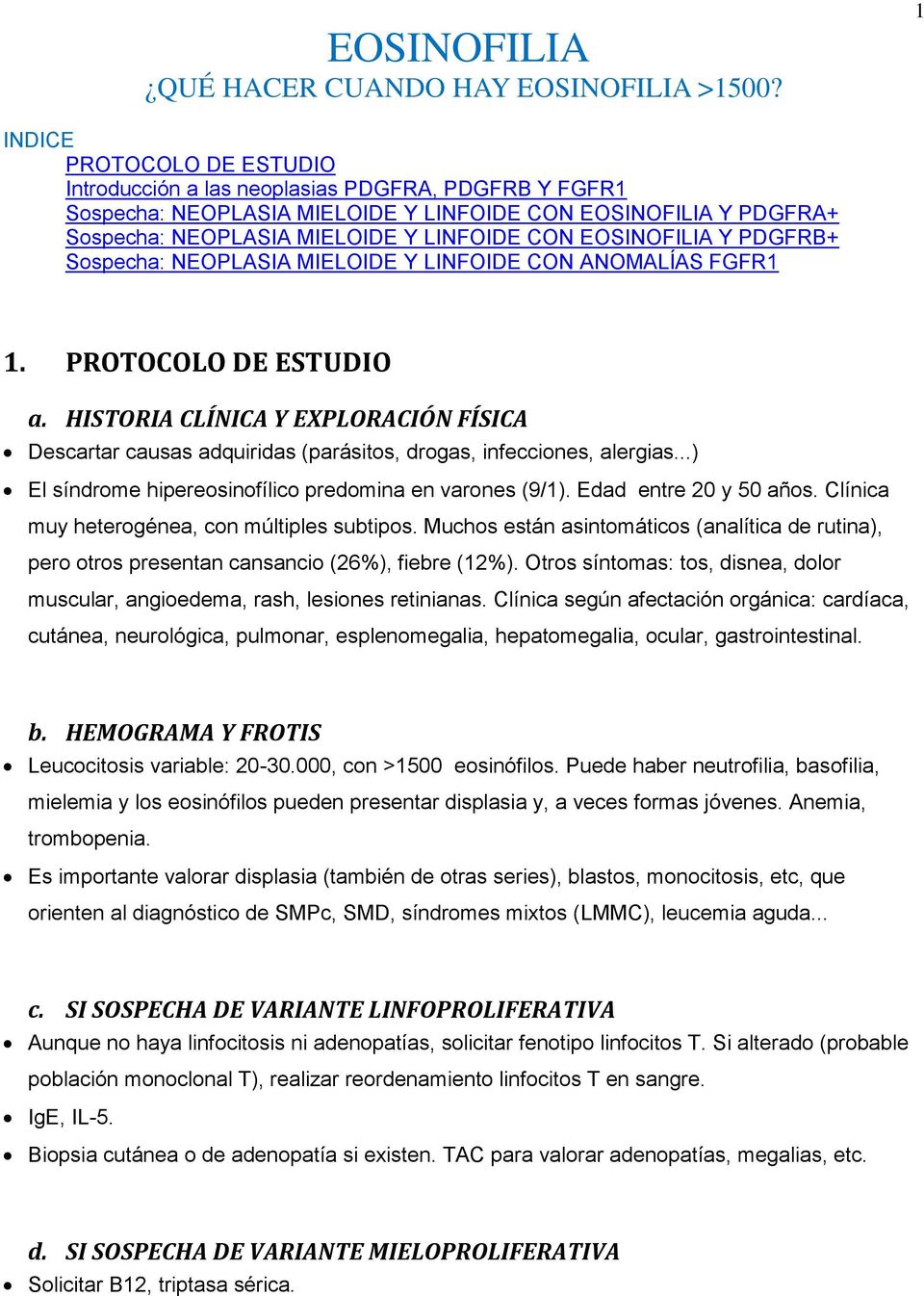 EOSINOFILIA Y PDGFRB+ Sospecha: NEOPLASIA MIELOIDE Y LINFOIDE CON ANOMALÍAS FGFR1 1. PROTOCOLO DE ESTUDIO a.