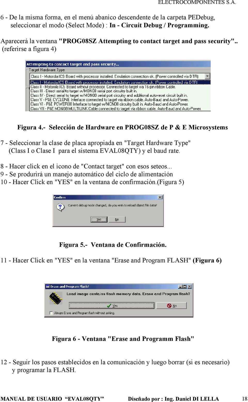 - Selección de Hardware en PROG08SZ de P & E Microsystems 7 - Seleccionar la clase de placa apropiada en "Target Hardware Type" (Class I o Clase I para el sistema EVAL08QTY) y el baud rate.