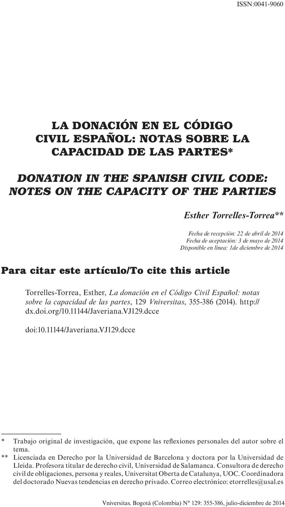 en el Código Civil Español: notas sobre la capacidad de las partes, 129 Vniversitas, 355-386 (2014). http:// dx.doi.org/10.11144/javeriana.vj129.