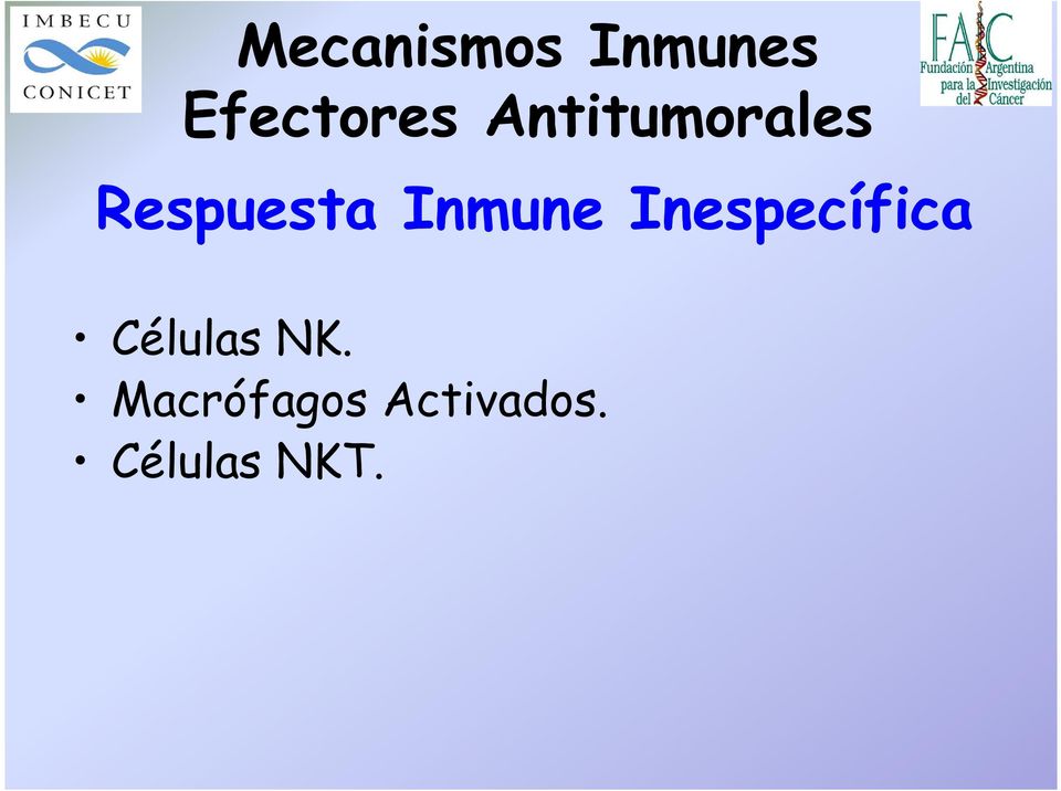 Inmune Inespecífica Células