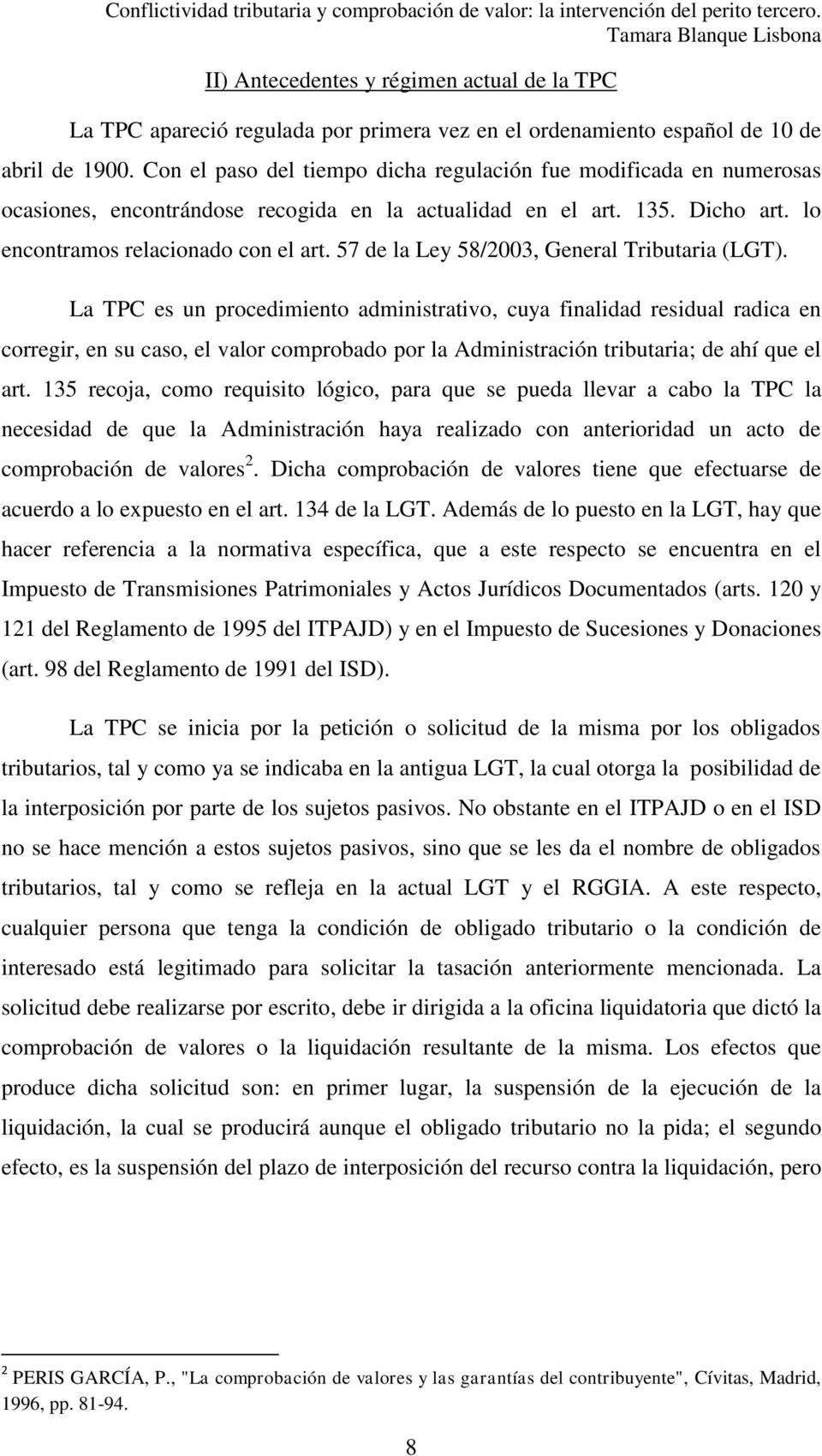 57 de la Ley 58/2003, General Tributaria (LGT).
