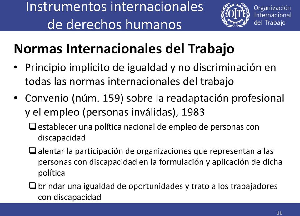 159) sobre la readaptación profesional y el empleo (personas inválidas), 1983 establecer una política nacional de empleo de personas con