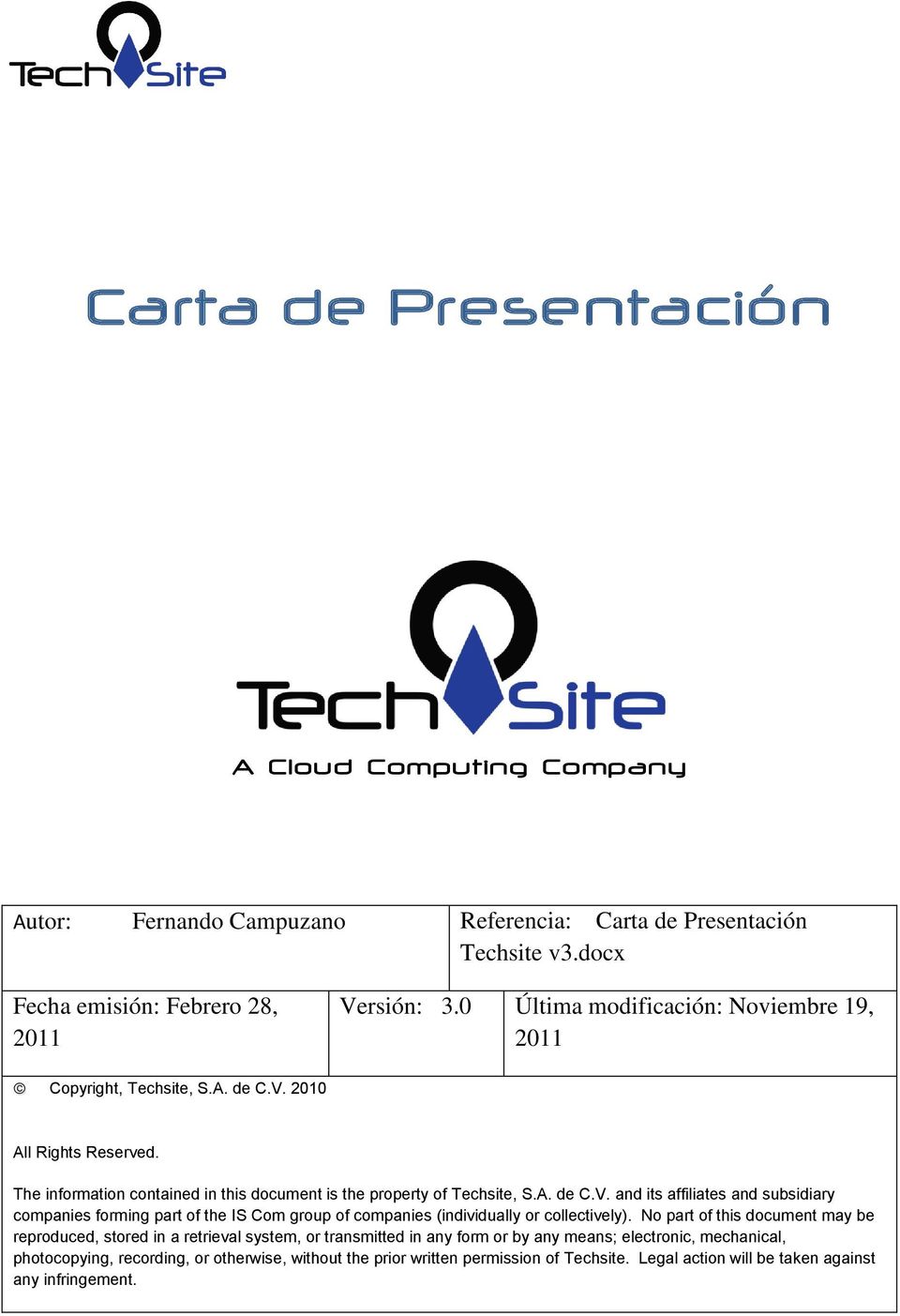 2010 All Rights Reserved. The information contained in this document is the property of Techsite, S.A. de C.V.