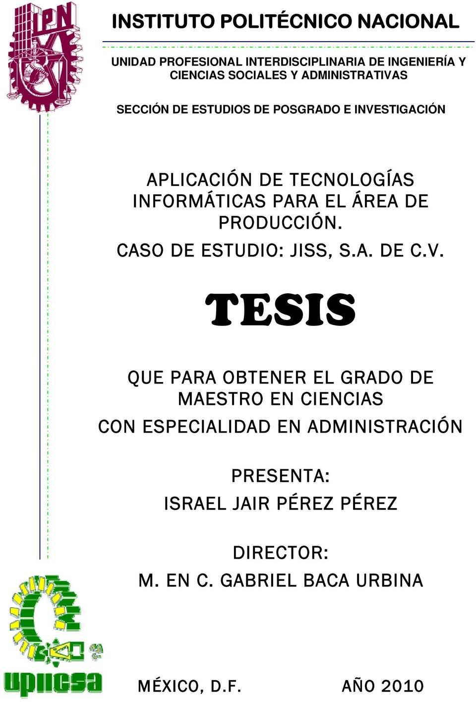 ÁREA DE PRODUCCIÓN. CASO DE ESTUDIO: JISS, S.A. DE C.V.
