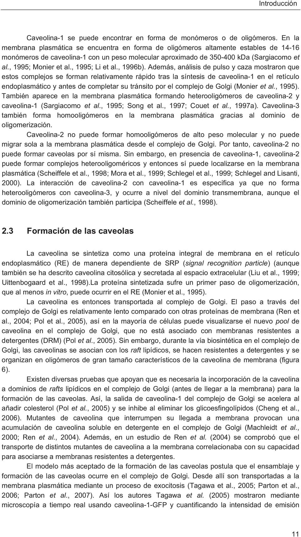 , 1995; Monier et al., 1995; Li et al., 1996b).