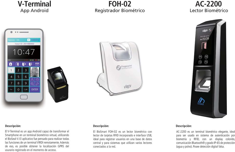 El BioSmart FOH-02 es un lector biométrico con lector de tarjetas RFID incorporado e interface USB, ideal para registrar usuarios en una base de datos central y para sistemas que utilizan varios