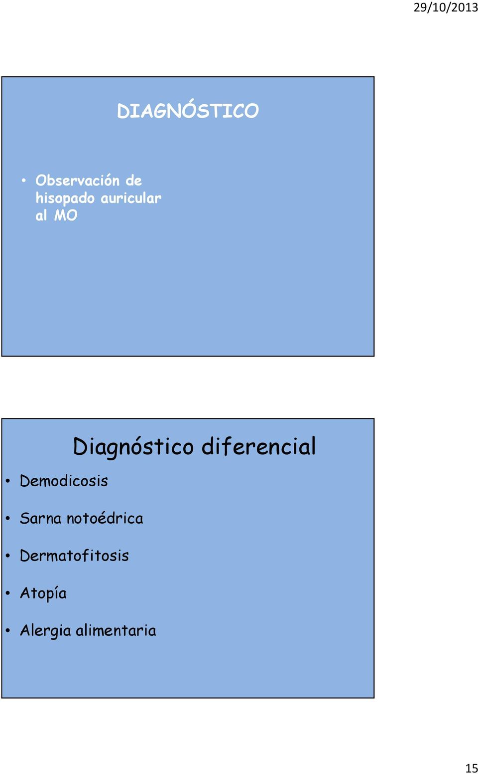 diferencial Demodicosis Sarna