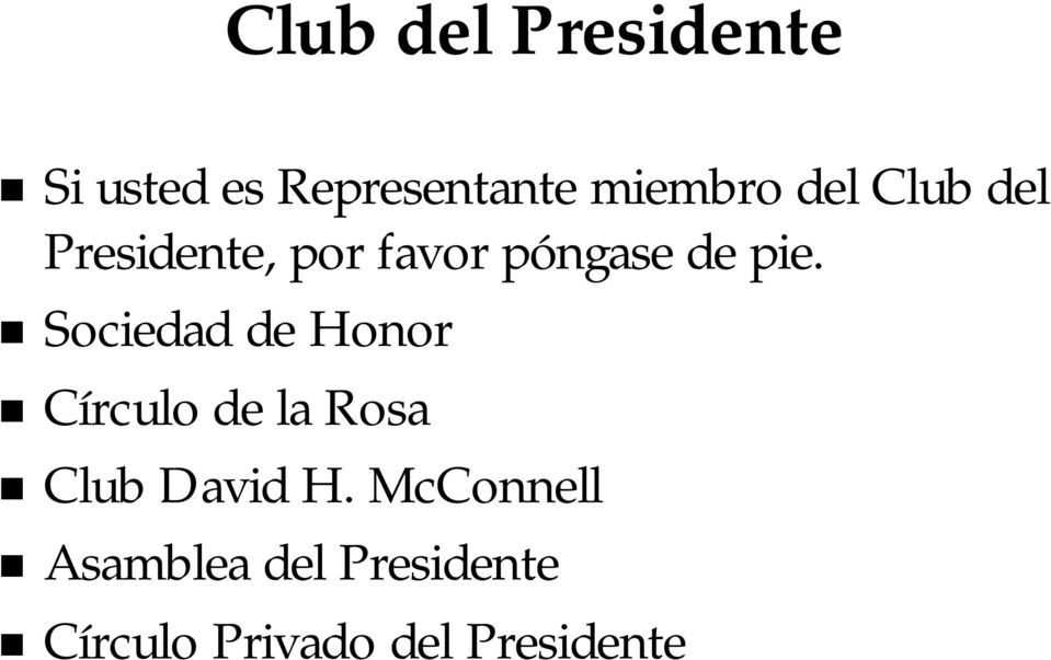 Sociedad de Honor Círculo de la Rosa Club David H.