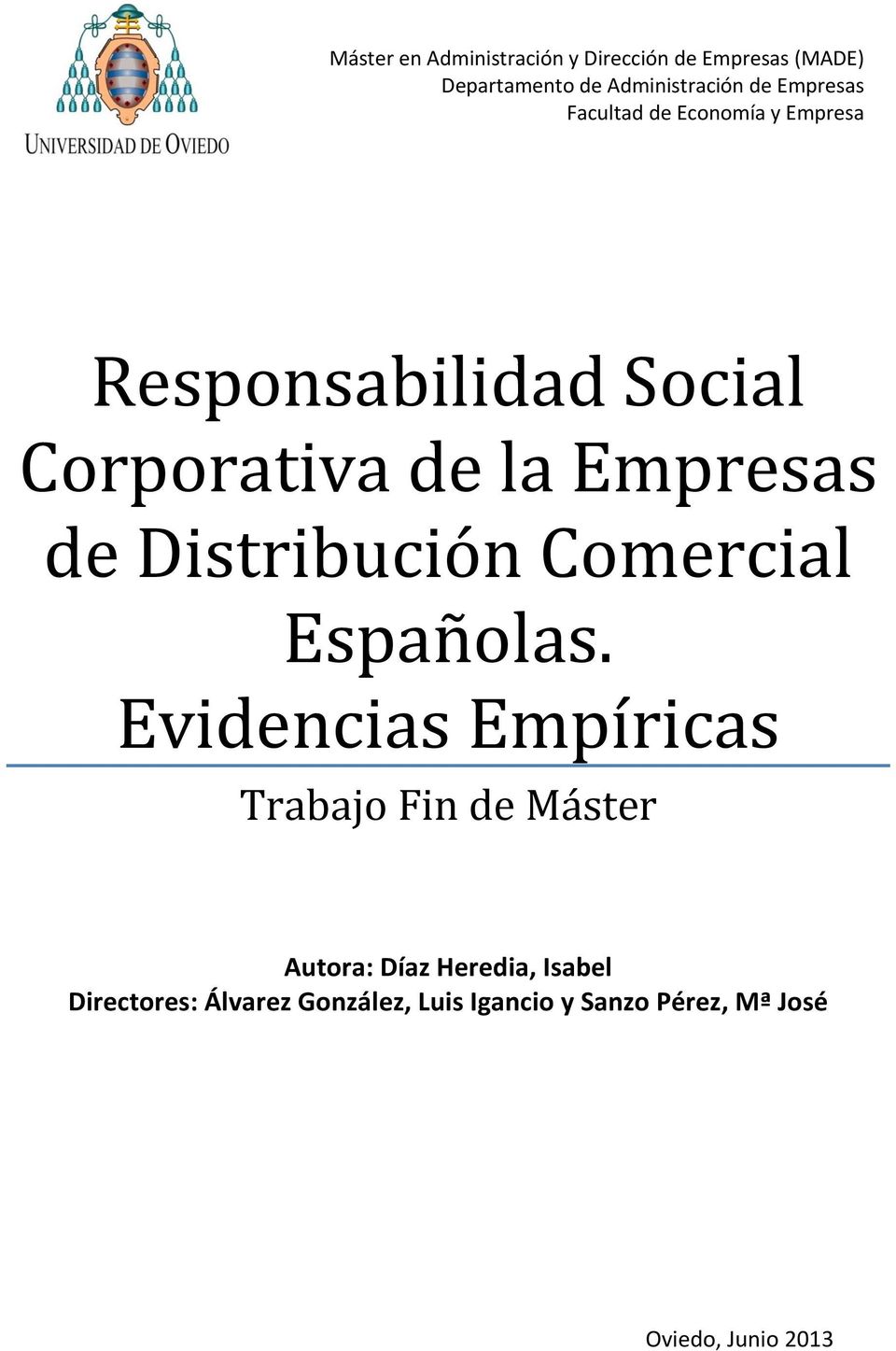 Distribución Comercial Españolas.