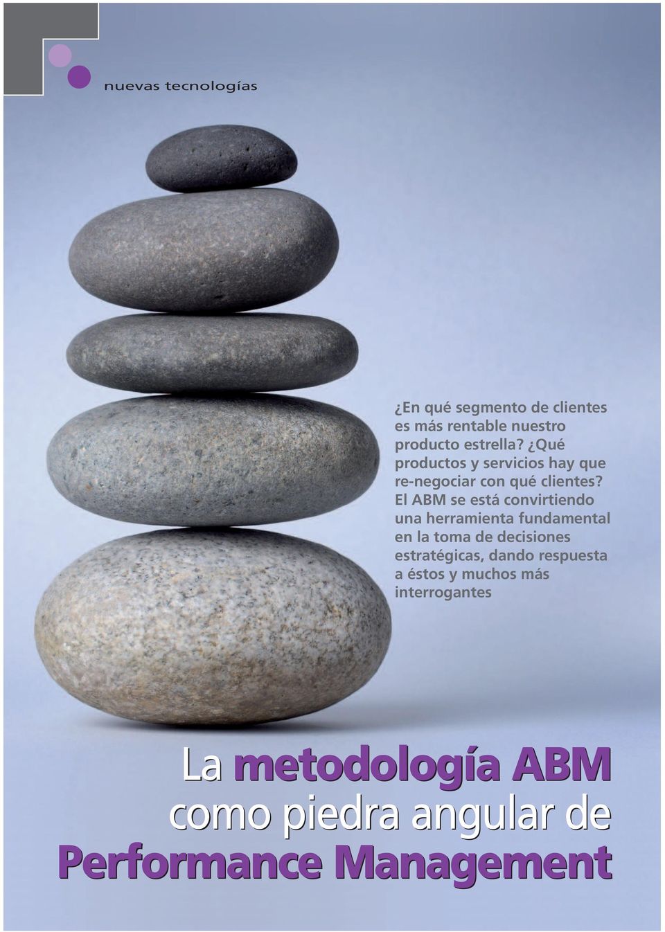 El ABM se está convirtiendo una herramienta fundamental en la toma de decisiones