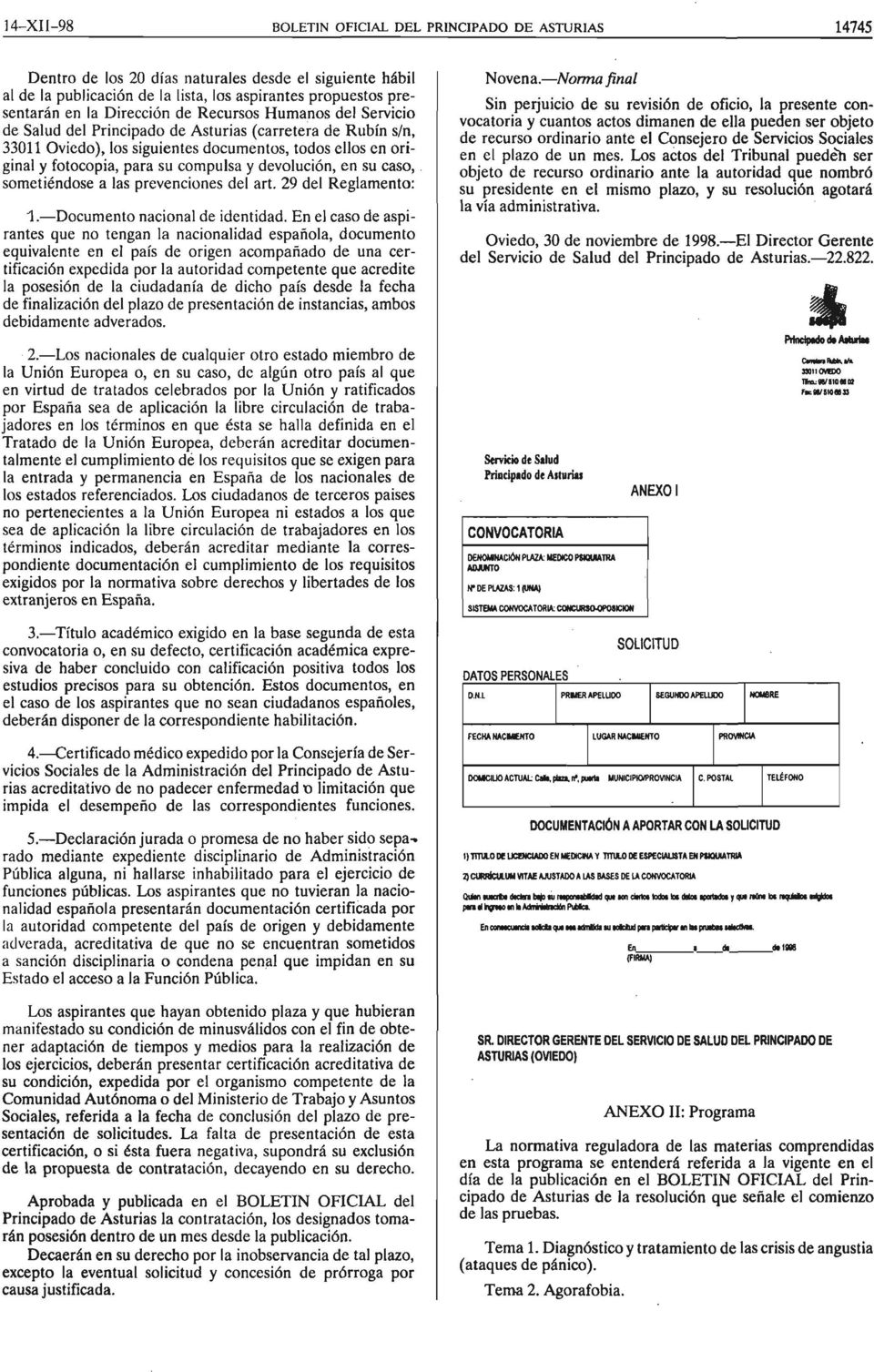 la Direccion de Recursos Humanos del Servicio de Salud del Principado de Asturias (carretera de Rubin sin, 33011 Oviedo), los siguientes documentos, todos ellos en original y fotocopia, para su