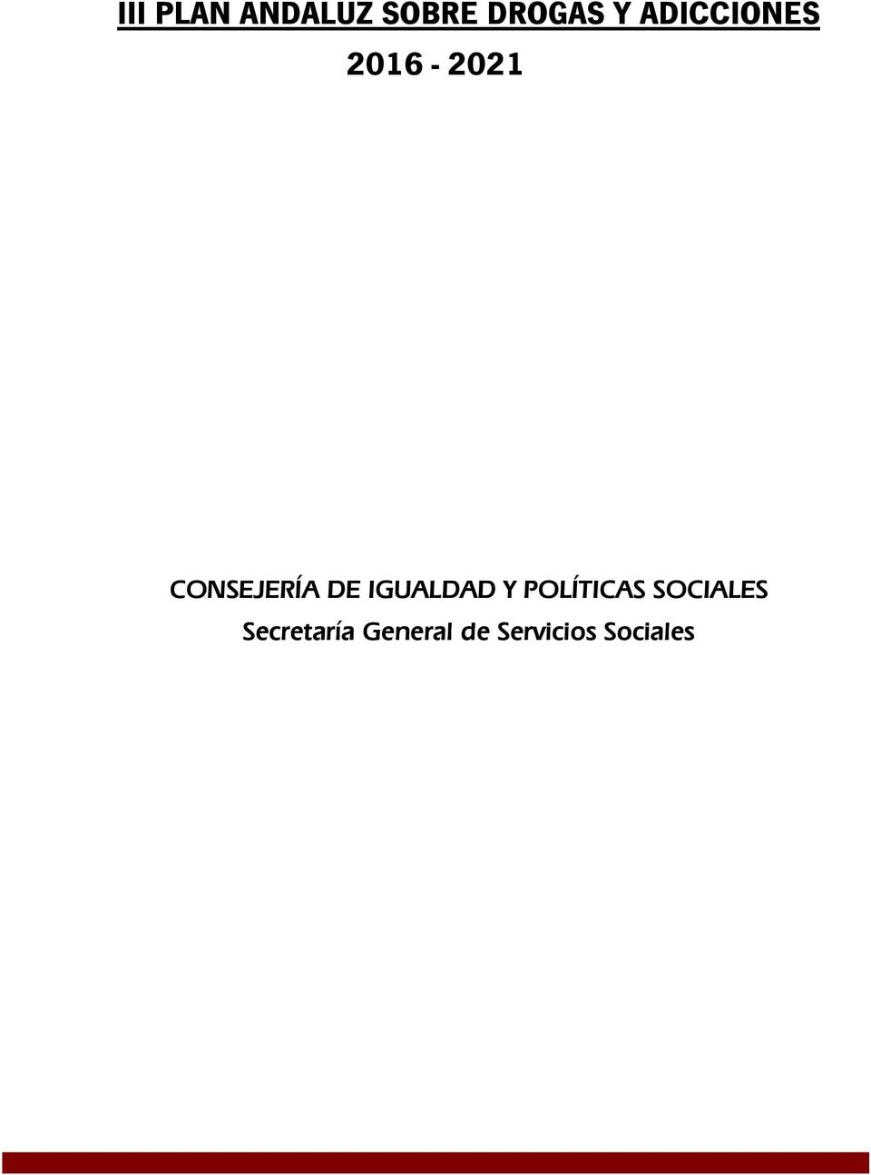 2016-2021 CONSEJERÍA DE