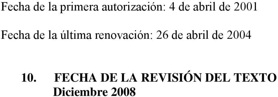 renovación: 26 de abril de 2004 10.