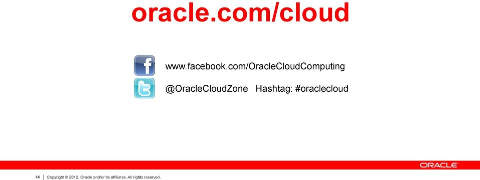 @OracleCloudZone Hashtag: #oraclecloud