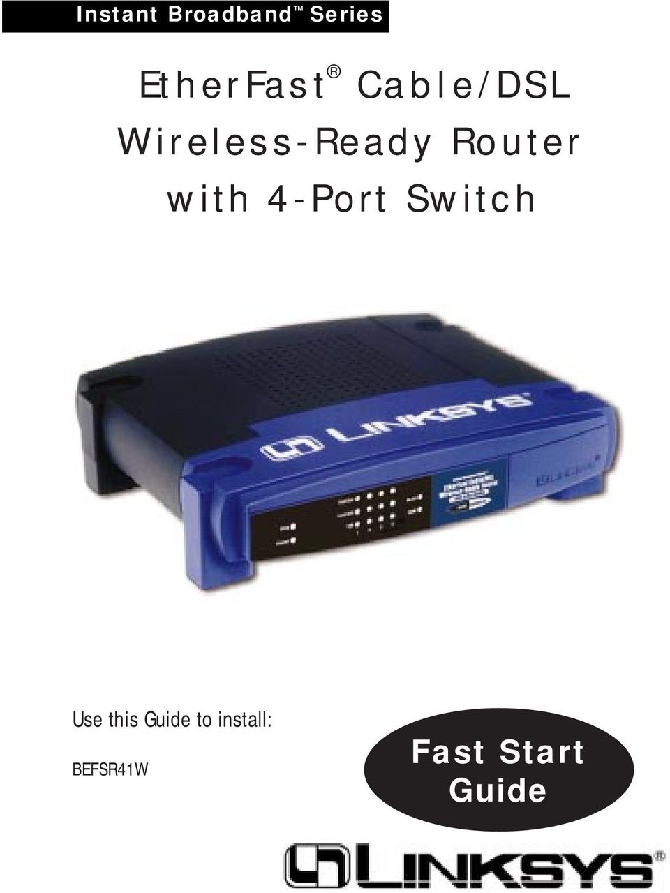 with 4-Port Switch Use this Guide