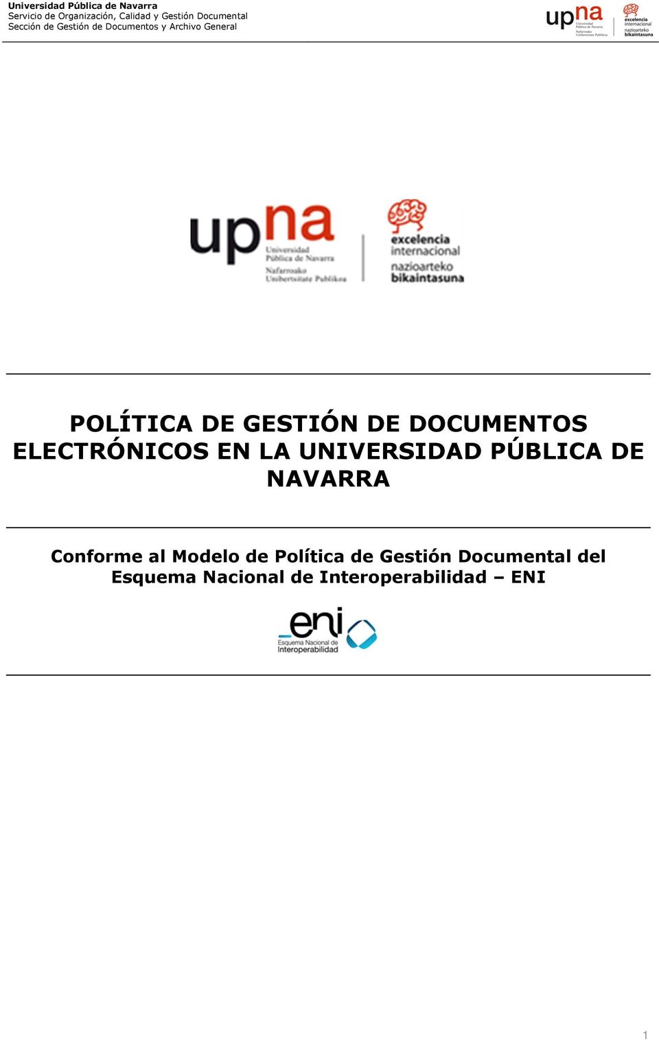 GESTIÓN DE DOCUMENTOS ELECTRÓNICOS EN LA UNIVERSIDAD PÚBLICA DE NAVARRA Conforme