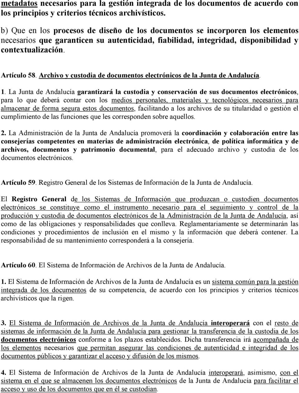 Archivo y custodia de documentos electrónicos de la Junta de Andalucía. 1.