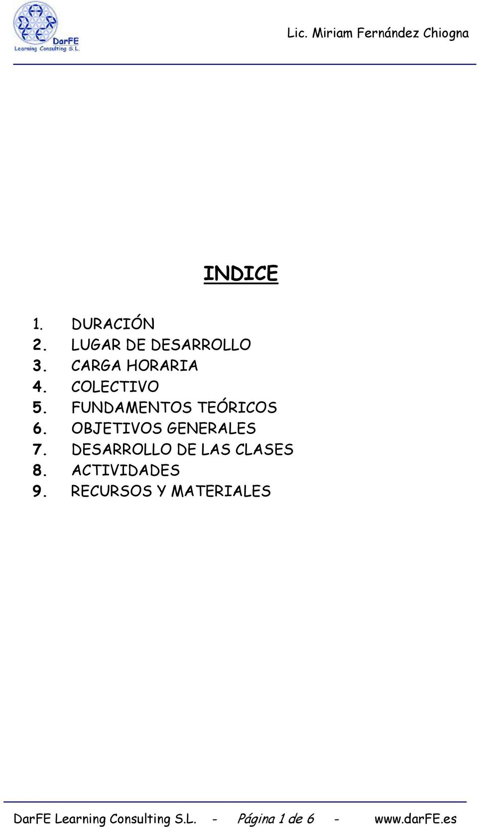 DESARROLLO DE LAS CLASES 8. ACTIVIDADES 9.