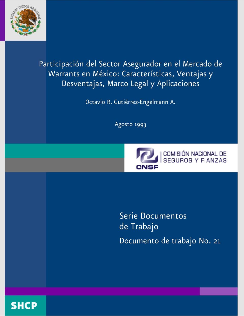 Marco Legal y Aplicaciones Octavio R. Gutiérrez-Engelmann A.