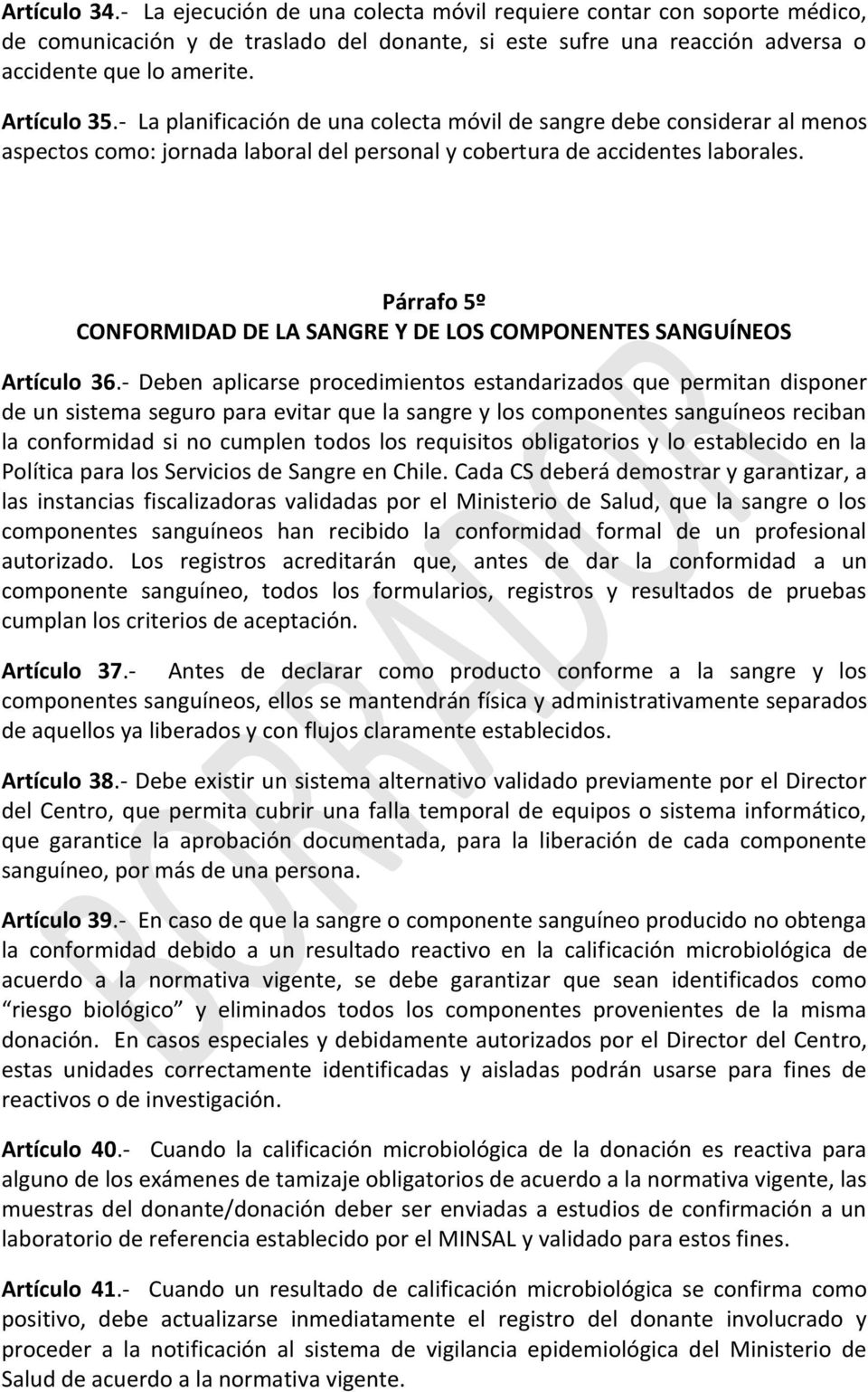 Párrafo 5º CONFORMIDAD DE LA SANGRE Y DE LOS COMPONENTES SANGUÍNEOS Artículo 36.
