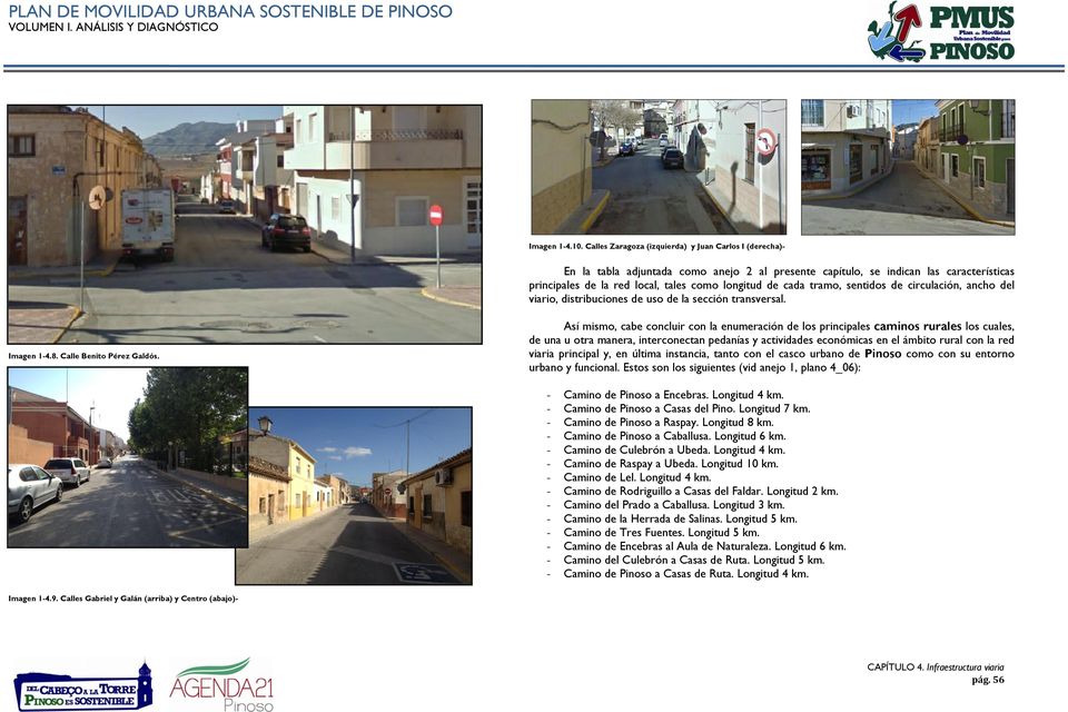 tramo, sentidos de circulación, ancho del viario, distribuciones de uso de la sección transversal. Imagen 1-4.8. Calle Benito Pérez Galdós.