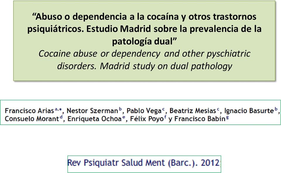 Estudio Madrid sobre la prevalencia de la patología