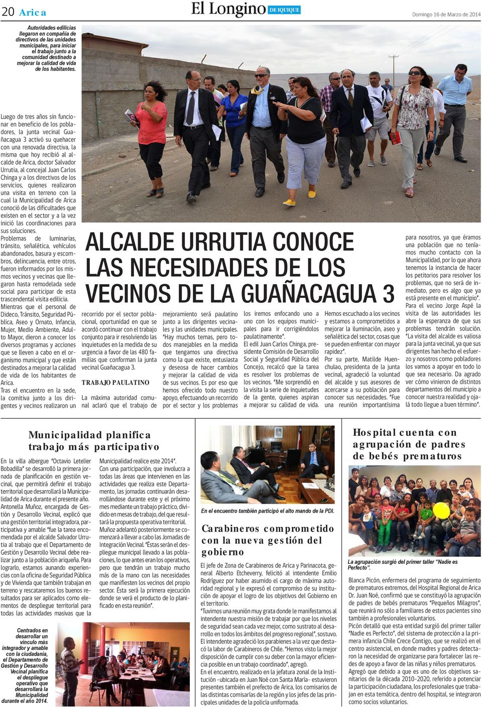 Luego de tres años sin funcionar en beneficio de los pobladores, la junta vecinal Guañacagua 3 activó su quehacer con una renovada directiva, la misma que hoy recibió al alcalde de Arica, doctor
