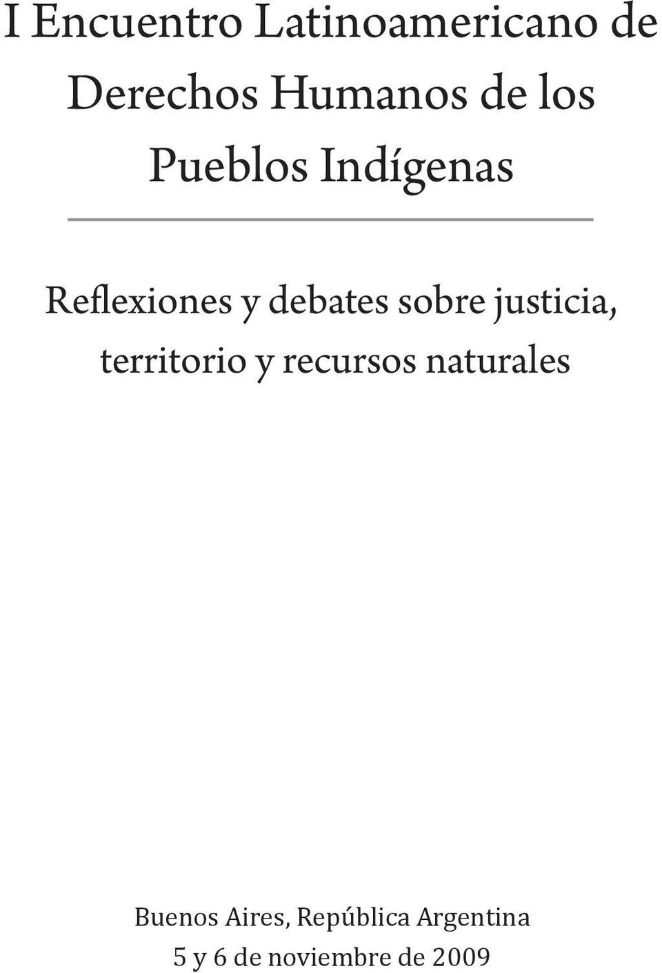 justicia, territorio y recursos naturales Buenos