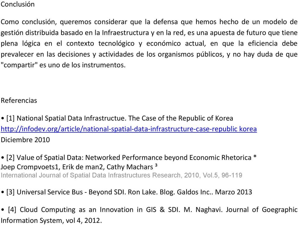instrumentos. Referencias *1+ National Spatial Data Infrastructue. The Case of the Republic of Korea http://infodev.