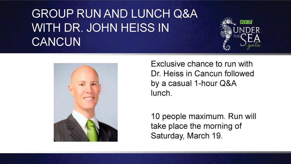Heiss in Cancun followed by a casual 1-hour Q&A lunch.