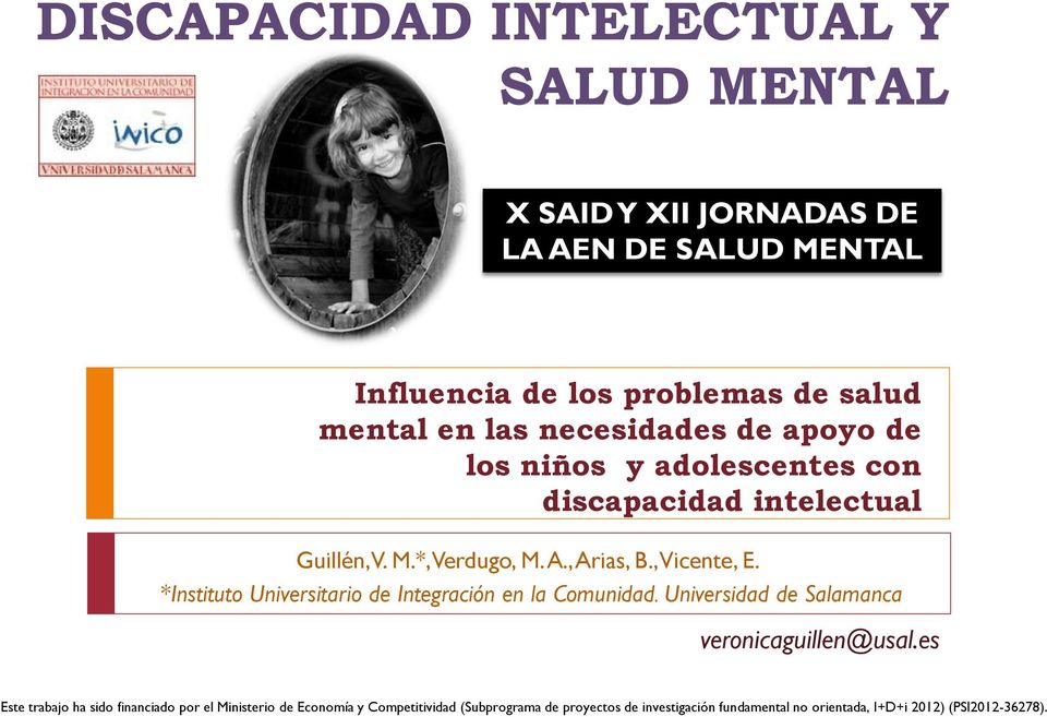 *Instituto Universitario de Integración en la Comunidad. Universidad de Salamanca veronicaguillen@usal.