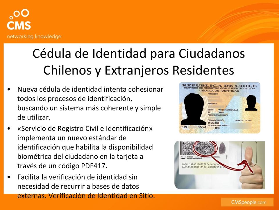 «Servicio de Registro Civil e Identificación» implementa un nuevo estándar de identificación que habilita la disponibilidad