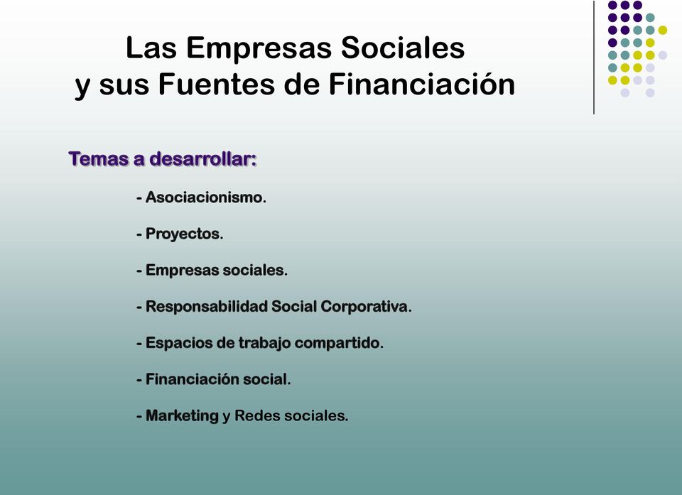 - Empresas sociales. - Responsabilidad Social Corporativa.