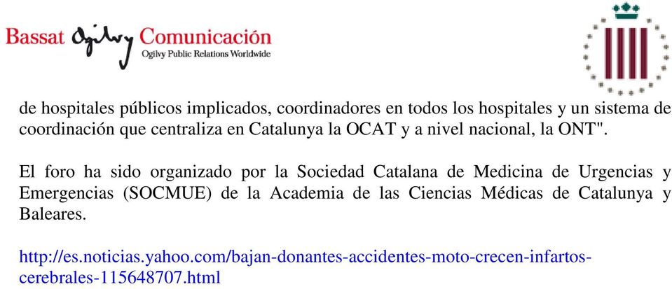 El foro ha sido organizado por la Sociedad Catalana de Medicina de Urgencias y Emergencias (SOCMUE) de la