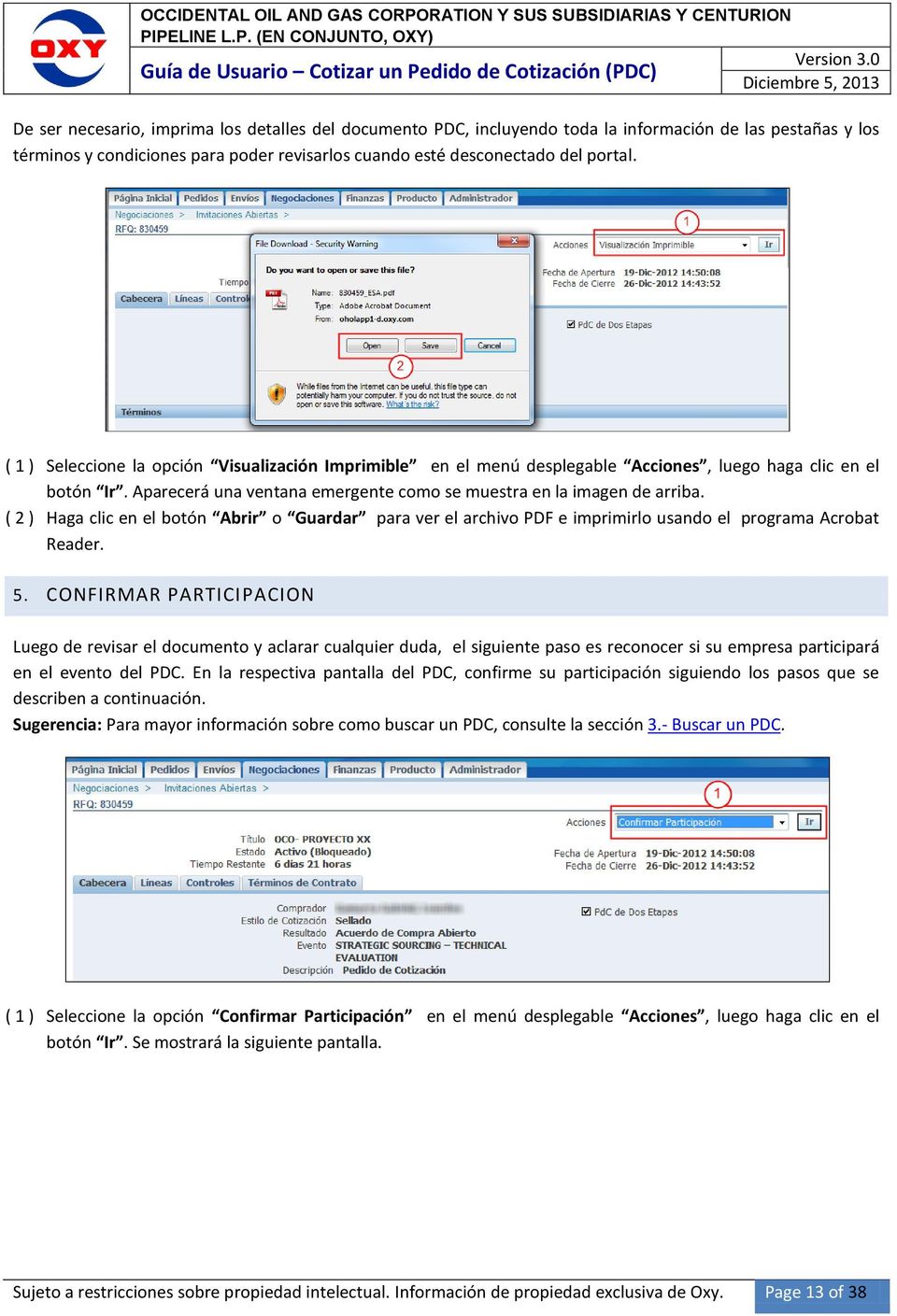 ( 2 ) Haga clic en el botón Abrir o Guardar para ver el archivo PDF e imprimirlo usando el programa Acrobat Reader. 5.