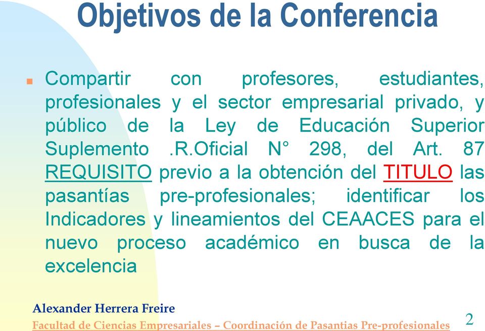 87 REQUISITO previo a la obtención del TITULO las pasantías pre-profesionales; identificar los Indicadores y