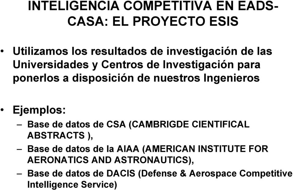 Base de datos de CSA (CAMBRIGDE CIENTIFICAL ABSTRACTS ), Base de datos de la AIAA (AMERICAN INSTITUTE FOR