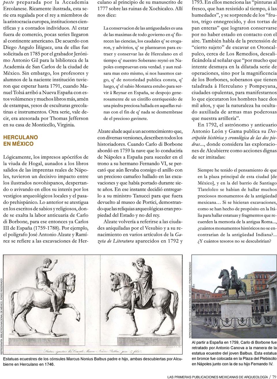 Al partir a España en 1759, Carlo di Borbone fue retratado por Antonio Canova a la manera de la estatua
