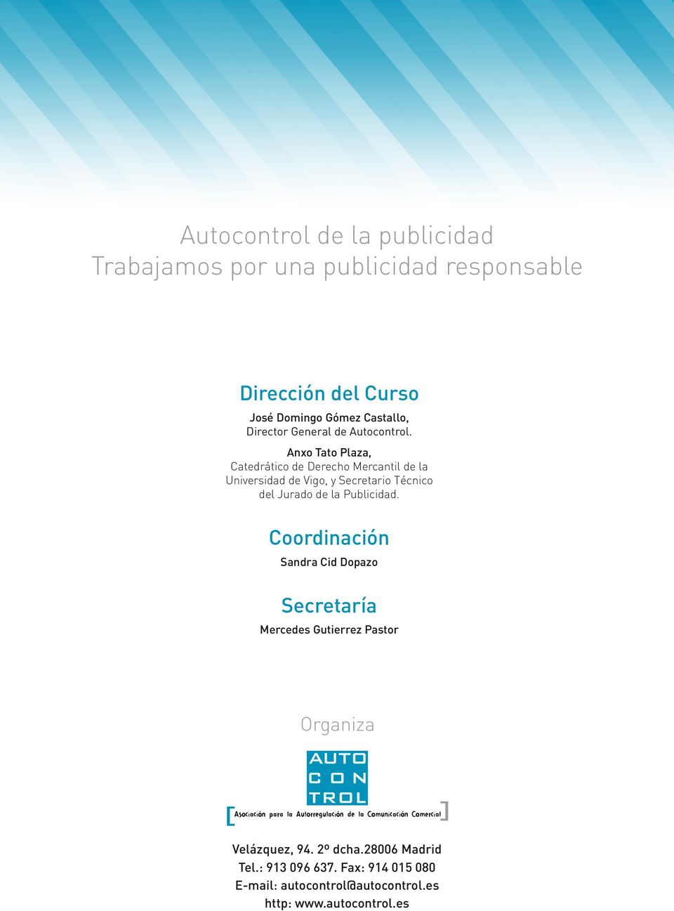 Anxo Tato Plaza, Catedrático de Derecho Mercantil de la Universidad de Vigo, y Secretario Técnico del Jurado de la