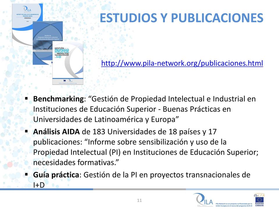 Universidades de Latinoamérica y Europa Análisis AIDA de 183 Universidades de 18 países y 17 publicaciones: Informe sobre