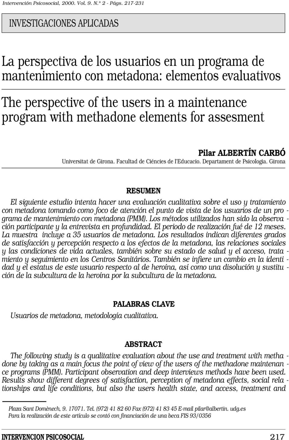 methadone elements for assesment Pilar ALBERTÍN CARBÓ Universitat de Girona. Facultad de Ciéncies de l Educacio. Departament de Psicologia.